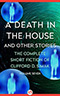 A Death in the House:  And Other Stories